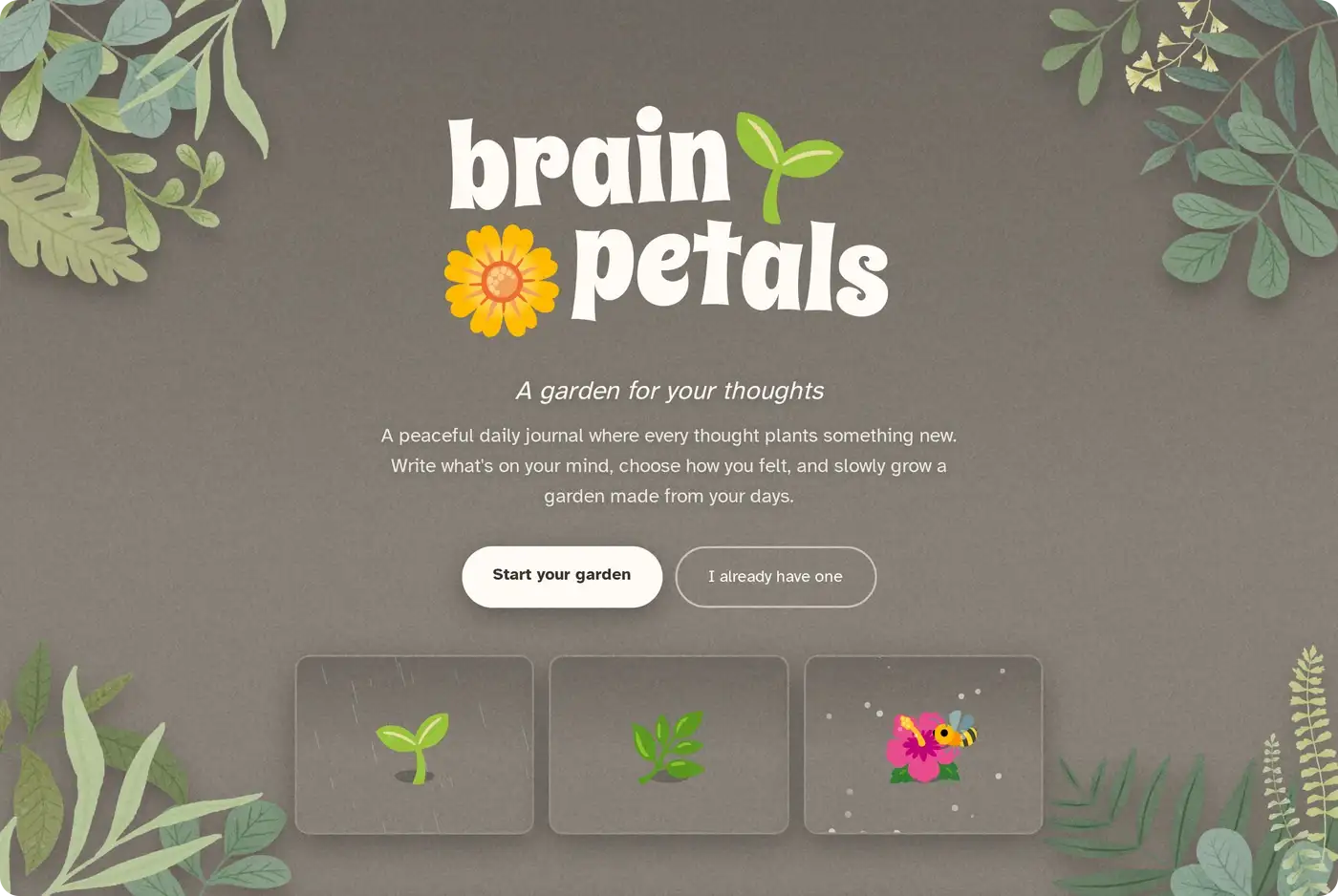 The BrainPetals landing page: the wordmark, the promise, and three small windows showing rain, the light going round, and snow